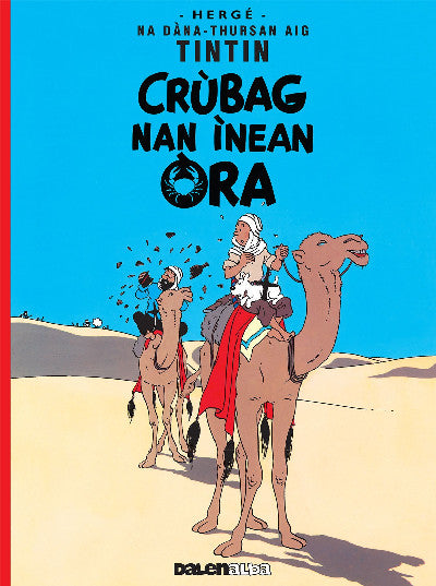Clawr llyfr / Book cover: Tintin: Crùbag Nan Ìnean Òra (Gaelic)