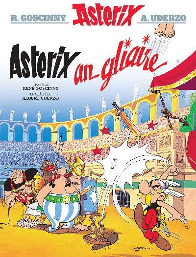 Clawr llyfr / Book cover: Asterix an Gliaire (Irish)