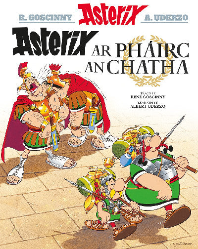 Clawr llyfr / Book cover: Asterix ar Pháirc an Chatha (Irish)