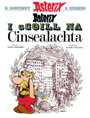 Asterix i Ngaeilge: Asterix i Gcoill Na Cinsealachta (Asterix in Irish)