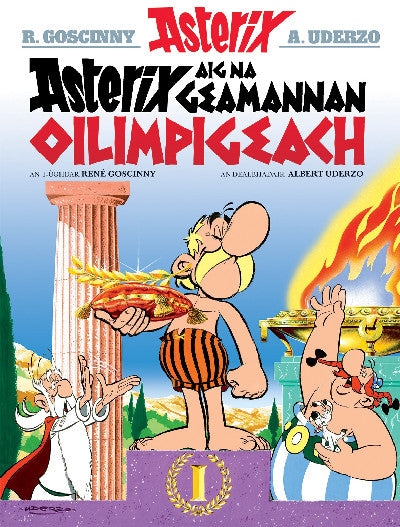 Clawr llyfr / Book cover: Asterix Aig Na Geamannan Oilimpigeach (Asterix in Gaelic)