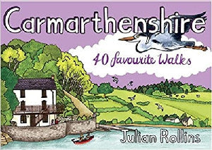 Carmarthenshire - 40 Favourite Walks