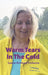 Warm Tears In The Cold 
