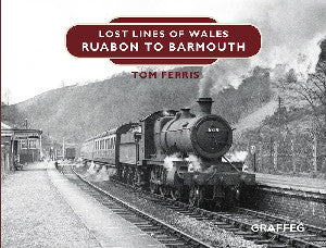 Lost Lines of Wales: Ruabon to Barmouth