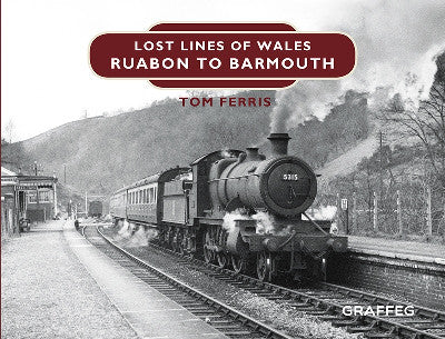 Clawr llyfr / Book cover: Lost Lines of Wales: Ruabon to Barmouth