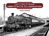 Lost Lines of Wales: Aberystwyth to Carmarthen