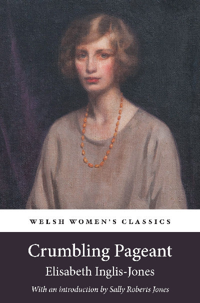 Clawr llyfr / Book cover: Welsh Women's Classics: Crumbling Pageant