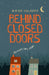 Behind Closed Doors