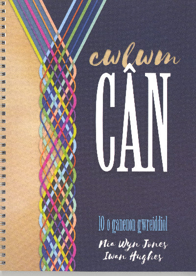 Clawr llyfr / Book cover: Cwlwm Cân - 10 o Ganeuon Gwreiddiol