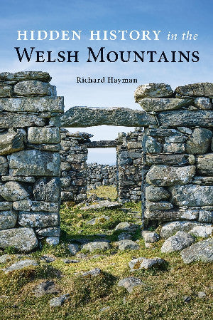 Hidden History in the Welsh Mountains 