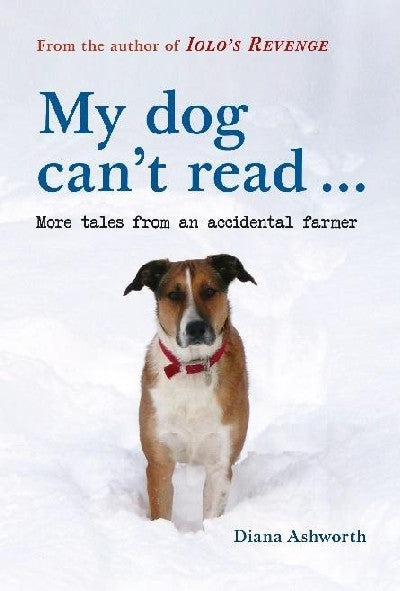 Clawr llyfr / Book cover: My dog can't read... more tales from an accidental farmer