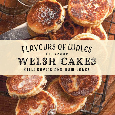 Clawr llyfr / Book cover: Flavours of Wales: Welsh Cakes Cookbook