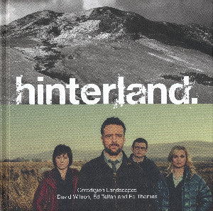 Hinterland - Ceredigion Landscapes