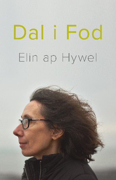 Clawr llyfr / Book cover: Dal i Fod - Cerddi Elin Ap Hywel