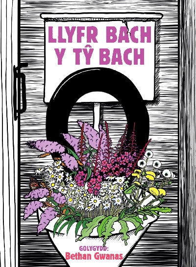 Clawr llyfr / Book cover: Llyfr Bach y Tŷ Bach