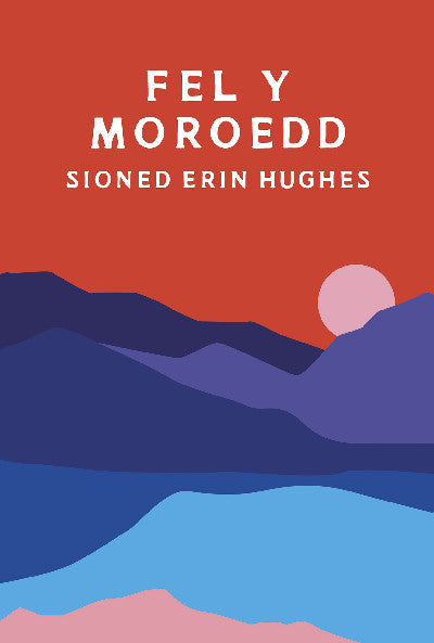 Clawr llyfr / Book cover: Fel y Moroedd