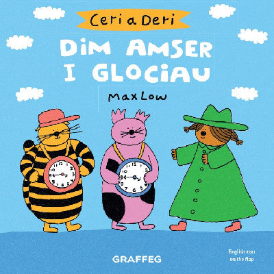 Clawr llyfr / Book cover: Ceri a Deri – Dim Amser i Glociau