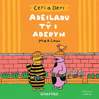 Clawr llyfr / Book cover: Ceri a Deri – Adeiladu Tŷ i Aderyn