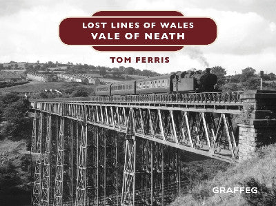 Clawr llyfr / Book cover: Lost Lines of Wales: Vale of Neath