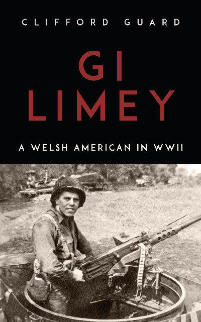 Clawr llyfr / Book cover: Gi Limey - A Welsh-American in Wwii