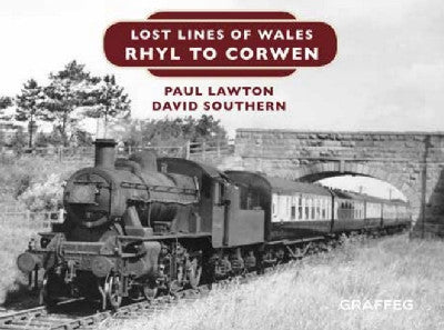 Clawr llyfr / Book cover: Lost Lines of Wales: Rhyl to Corwen
