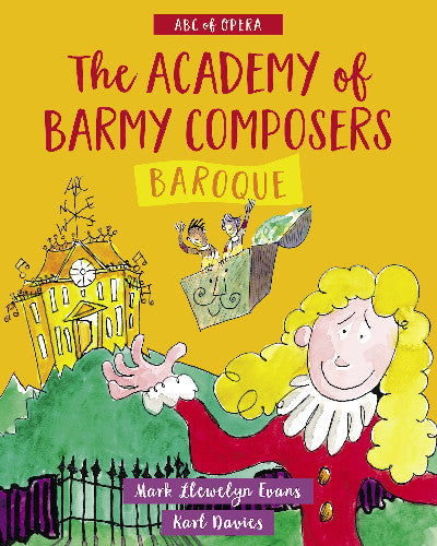 Clawr llyfr / Book cover: Academy of Barmy Composers: Baroque