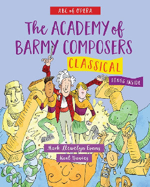 ABC of Opera: The Academy of Barmy Composers - Classical