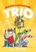 Trio ac Antur y Mileniwm