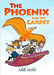 Phoenix and the Carpet, The