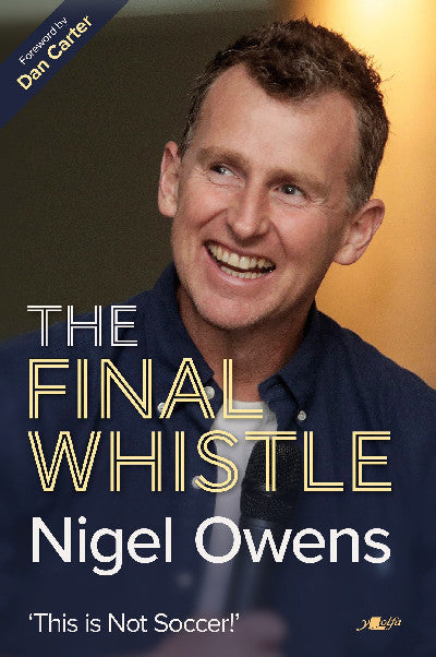 Clawr llyfr / Book cover: Nigel Owens: The Final Whistle
