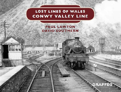 Clawr llyfr / Book cover: Lost Lines of Wales: Conwy Valley Line