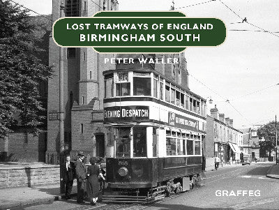 Clawr llyfr / Book cover: Lost Tramways of England: Birmingham South