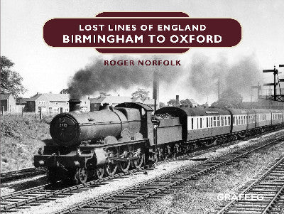Clawr llyfr / Book cover: Lost Lines of England: Birmingham to Oxford