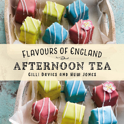Clawr llyfr / Book cover: Flavours of England: Afternoon Tea