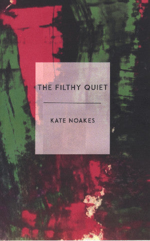 Filthy Quiet, The