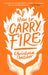 How to Carry Fire
