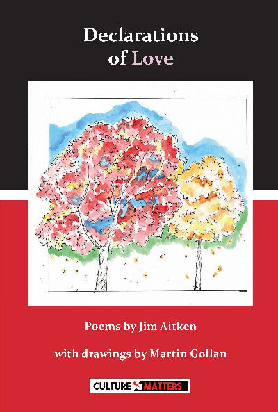 Clawr llyfr / Book cover: Declarations of Love — Poems by Jim Aitken with Drawings by Martin Gollan