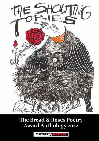Clawr llyfr / Book cover: Shouting Tories, The - The Bread and Roses Poetry Award Anthology 2022 — The Bread and Roses Poetry Award Anthology 2022