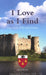 I Love as I Find: The Story of Sir John Perrot