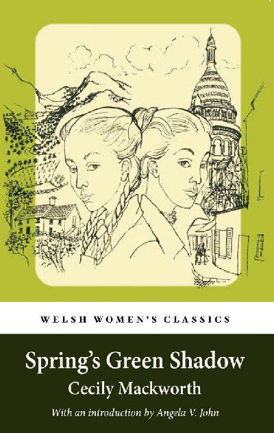 Clawr llyfr / Book cover: Welsh Women's Classics: Spring's Green Shadow