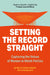 Setting the Record Straight