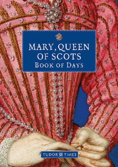 Clawr llyfr / Book cover: Mary Queen of Scots Book of Days