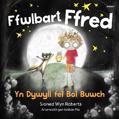 Clawr llyfr / Book cover: Ffwlbart Ffred: Yn Dywyll fel Bol Buwch