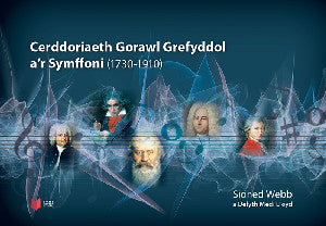 Cerddoriaeth Gorawl Grefyddol a'r Symffoni (1730-1910)