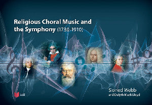 Religious Choral Music and the Symphony (1730–1910)