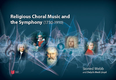 Clawr llyfr / Book cover: Religious Choral Music and the Symphony (1730–1910)