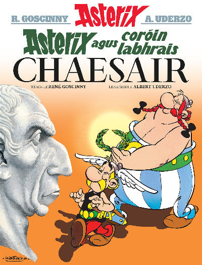 Clawr llyfr / Book cover: Asterix Agus Coróin Labhrais Chaesair (Asterix in Irish)