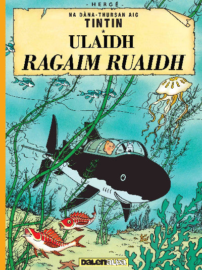 Clawr llyfr / Book cover: Tintin: Ulaidh Ragaim Ruaidh (Tintin in Gaelic)