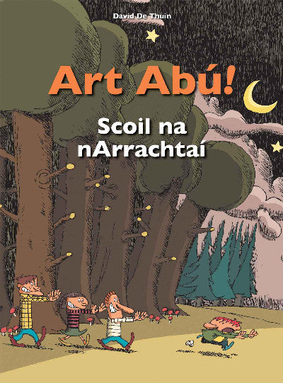 Clawr llyfr / Book cover: Art Abú! Scoil Na Narrachtaí (Irish)