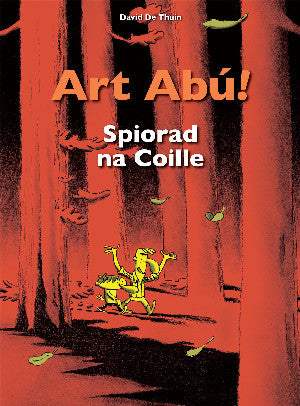 Art Abú! Spiorad Na Coille (I Ngaeilge)